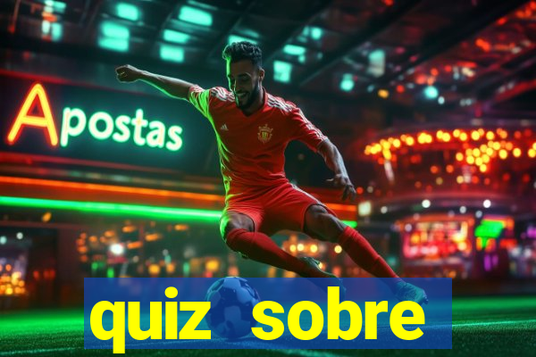 quiz sobre conhecimentos gerais